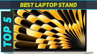 Top 5 Best Laptop Stand in 2024 [upl. by Anjali583]