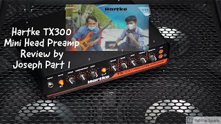 Hartke TX300 Mini Head Preamp Review by Joseph Part 1 [upl. by Attehcram]