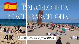 4K Beach Walk Barcelona Spain 🇪🇦 Experience the Magic of Barceloneta Beach Barcelona April 2024 [upl. by Maccarthy]