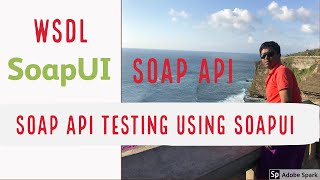 Step by Step SOAP APIWSDL testing using SoapUI  WSDL URL  WSDL File [upl. by Helve]