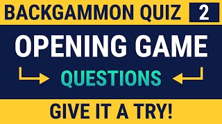 Backgammon Quiz  Opening Advanced part 1🎲🎲 [upl. by Ynavoeg]