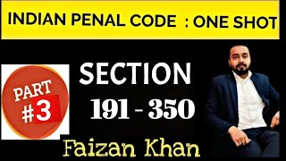 INDIAN PENAL CODE 1860  SECTION 191  350 PART  3 [upl. by Galang371]