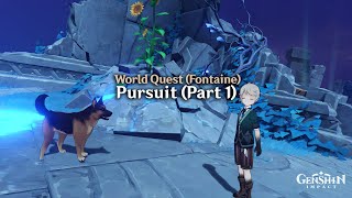 Genshin Impact  Pursuit Part 1 World Quest [upl. by Parnas191]