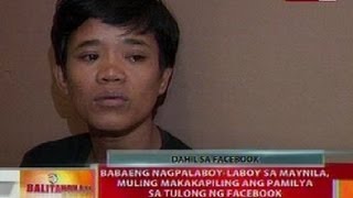 BT Babaeng nagpalaboylaboy sa Maynila muling makakapiling ang pamilya sa tulong ng facebook [upl. by Allimak]