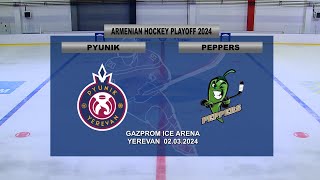 ARMENIAN HOCKEY PLAYOFF 2024  PYUNIK VS PEPPERS [upl. by Rust57]