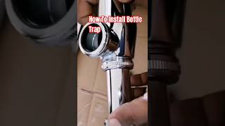 How To Install Bottle Trap plumber shortvideo bottle viral viralvideo [upl. by Karie626]