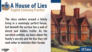 A House of Lies  english story for listening  English Listening Practice  Audiobooks [upl. by Karlis]