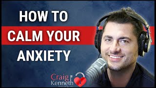 How To Calm Your Anxiety [upl. by Mchugh789]