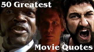 50 Greatest Movie Quotes of All Time [upl. by Valerle]