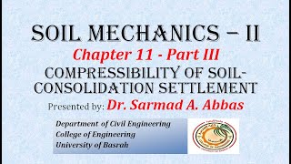 Compressibility of Soil  Consolidation Part III ميكانيك التربة انضغاطية التربة  هبوط الانضمام [upl. by Rehpotsirk]