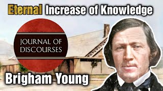 Eternal Increase of Knowledge  Brigham Young  JOD 328 [upl. by Nanine]