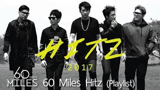 60Miles  Long Play quotHitz Playlistquot [upl. by France]