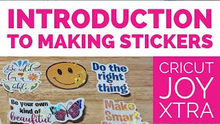 Introduction to Making Stickers with Cricut Joy Xtra [upl. by Ahcilef]