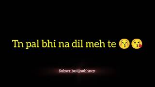 Saans Song lyrics black screen WhatsApp status  romantic song status 😍🥰😘  New haryanvi song 2024 [upl. by Anecusa2]