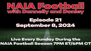 NAIA Football with Dannelly and Donley Saturday Recap and a Preview for Games on September 14th [upl. by Teloiv]