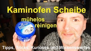 Ruß an Scheibe Kaminofen reinigen Tutorial Kaminscheibe mühelos sauber machen putzen [upl. by Yznel853]