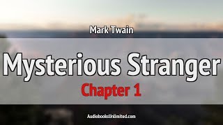 The Mysterious Stranger Audiobook Chapter 1 [upl. by Ocinemod]