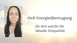 Energieübertragung für dich und für die aktuelle Zeit [upl. by Wardlaw]