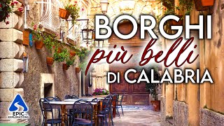 Calabria I Borghi più Belli da Visitare  4K Italia [upl. by Sabah]