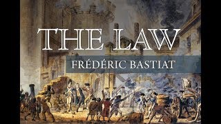 The Law The Classic Blueprint for a Just Society  by Frédéric Bastiat [upl. by Templas]