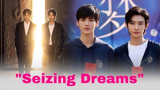 A BL Novel Adaptation quotSeizing Dreamsquot Coming Soon [upl. by Ahsiugal]