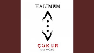 Halimem Çukur Dizi Müziği [upl. by Amoeji]