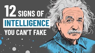 12 Genuine Signs of Intelligence You Cant Fake [upl. by Camala470]