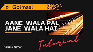 Aane wala pal Jane wala hai  Kishore Kumar Piano tutorial [upl. by Nnayelhsa]