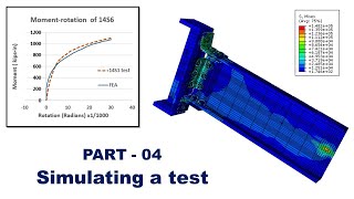 04 assemblyinteraction loading  semi rigid bolted steel beam and column connection [upl. by Hiller]