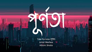 Purnota  পূর্ণতা  Warfaze Album Shotto [upl. by Ynavoeg516]