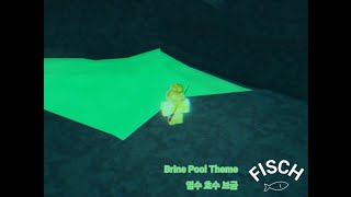 Roblox Fisch ost  Brine Pool Theme [upl. by Herrera415]