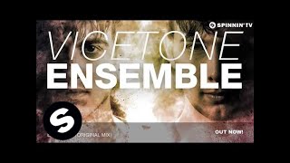 Vicetone  Ensemble Original Mix [upl. by Earvin]