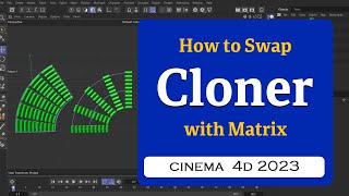 How to Swap Cloner with Matrix in Cinema 4D 2023 MaxonVFX ​ [upl. by Raskin]