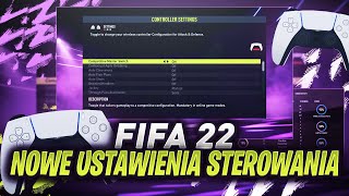 SPRAWDZAMY NOWE USTAWIENIA STEROWANIA w FIFA 22 [upl. by Ahsrop877]