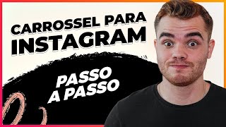 Como fazer CARROSSEL para Instagram  Passo a Passo criando Carrossel do começo ao fim [upl. by Anicul357]