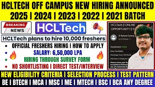 🔥HCLTech 10000 Freshers Mass Hiring Announced  OFF Campus Drive 2025 2024 2023 2022 2021 Batch [upl. by Cecile965]