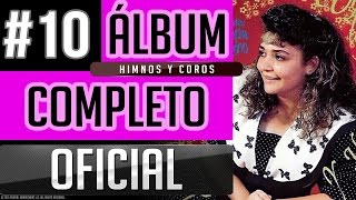 Pahola Marino 10  Himnos Y Coros Album Completo Oficial [upl. by Aerdnael]