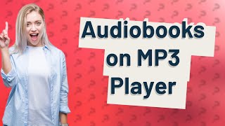 Can I use an MP3 player to listen to audiobooks [upl. by Nossyla]