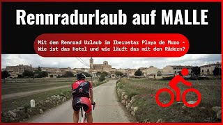 RENNRADURLAUB auf Malle Urlaub im Iberostar Playa de MuroHOTELREVIEW und wie mietet man Räder [upl. by Nies]