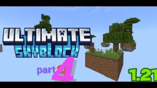 Ultimate Skyblock part 4 minecraft [upl. by Zendah]