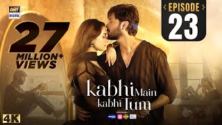 Kabhi Main Kabhi Tum Episode 23  Fahad Mustafa  Hania Aamir  24 Sep 2024 Eng Sub  ARY Digital [upl. by Niwre479]