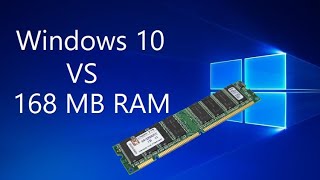 Windows 10 with 168 MB RAM Possible [upl. by Nonnairb]