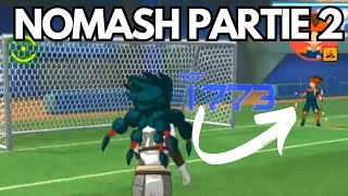 Comment FAIRE et CONTRER LE NOUVEAU NOMASH sur la partie 2 dInazuma eleven Victory Road [upl. by Lorne]