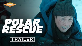 POLAR RESCUE  Official Trailer  Starring Donnie Yen  Cecilia Han  Jia Bing [upl. by Iong]