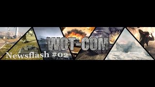 WoTCoMde  Newsflash 02  WoT WoWp WoWs Blitz Deutsch [upl. by Alaehs]