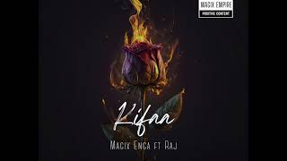 KIFAA  Magix Enga ft Raj  Official Audio [upl. by Myrlene]