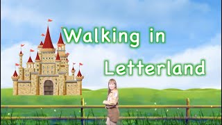 Walking in Letterland [upl. by Bohi366]