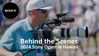 Sony Open in Hawaii 2024 Behind the Scenes  Official Video [upl. by Atse614]