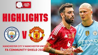 Manchester Rivals Reunite  Manchester City v Manchester United  FA Community Shield 2024 [upl. by Hamilah]