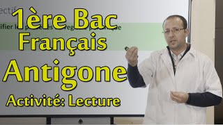 Français 1ère Bac Antigone Activité de lecture [upl. by Anailli]